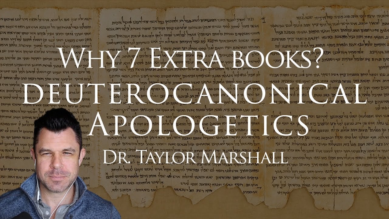 269 Why 7 Extra Books Of The Catholic Bible Deuterocanonical 