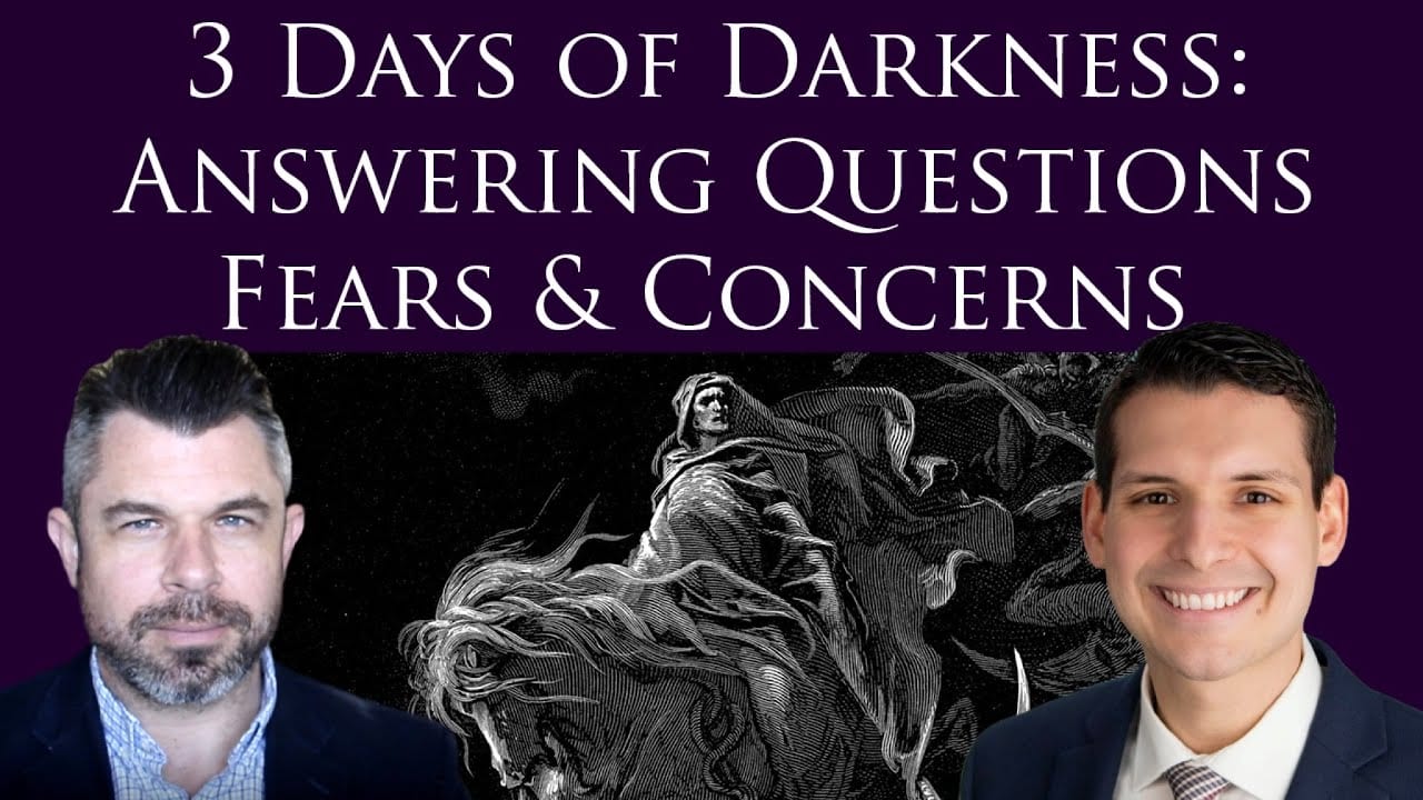 413 3 Days of Darkness Answering Questions, Fears, and Concerns