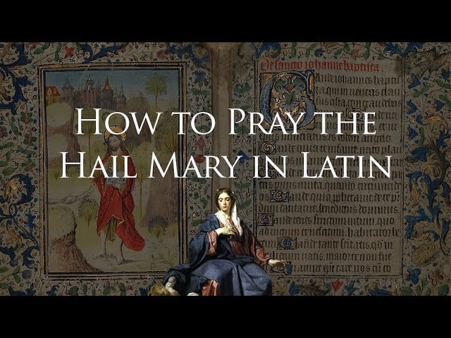 how to say hail mary in latin